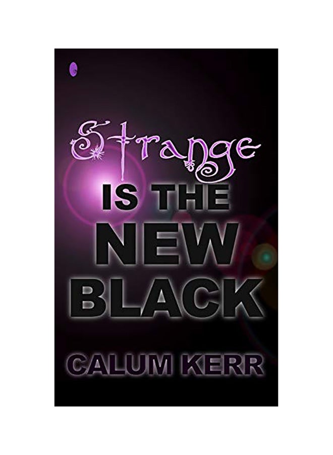 Strange Is the New Black: A Flash-Fiction Collection paperback english