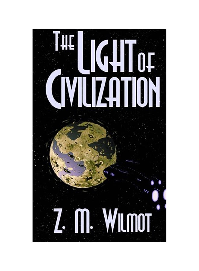 The Light of Civilization Paperback English by Z. M. Wilmot 