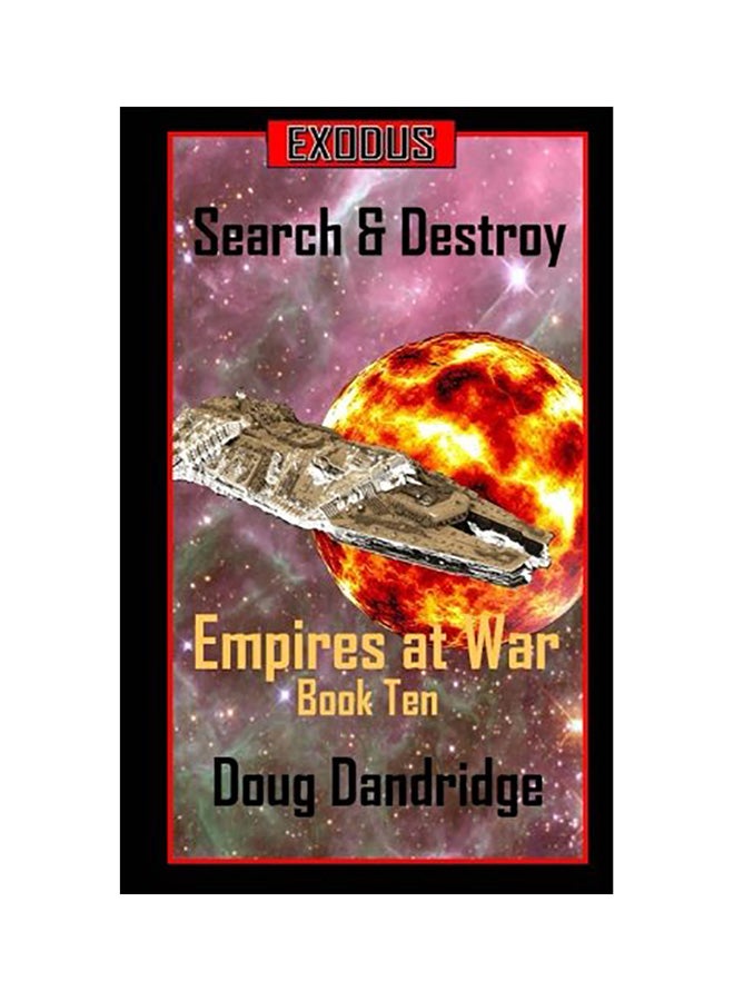 إكسودس: الإمبراطوريات في الحرب: الكتاب 10: البحث والتدمير