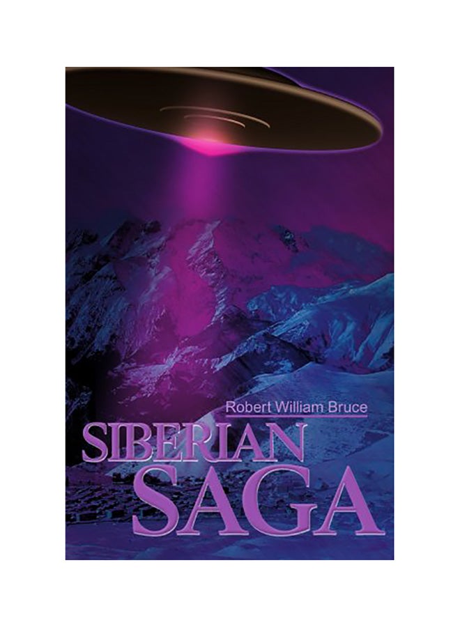 Siberian Saga Paperback English by Robert William Bruce