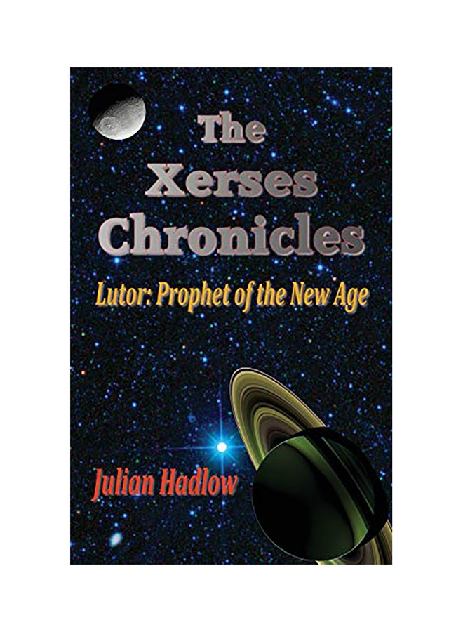 The Xerses Chronicles: Lutor: Prophet of the New Age paperback english