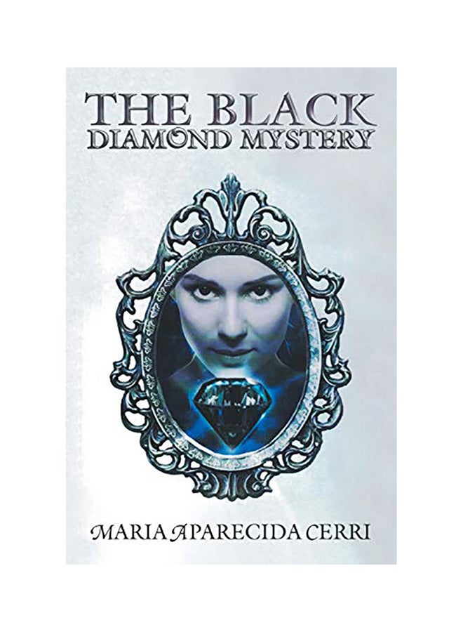 The Black Diamond Mystery Paperback English by Maria Aparecida Cerri