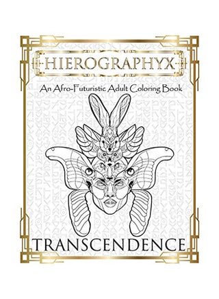 Hierographyx: An Afro-Futuristic Coloring Book: Transendence paperback english - v1596802879/N39660129A_1