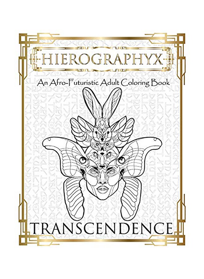 Hierographyx: An Afro-Futuristic Coloring Book: Transendence paperback english
