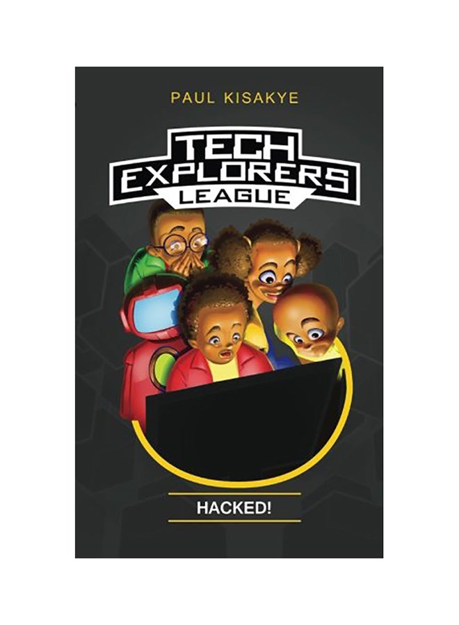 Tech Explorers League - Hacked! paperback english