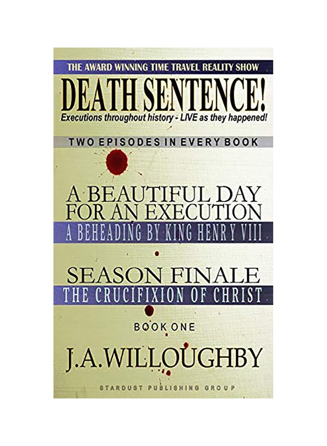 حكم الإعدام! برنامج الواقع الفائز بجائزة السفر عبر الزمن: عمليات الإعدام عبر التاريخ - مباشرة كما حدثت!