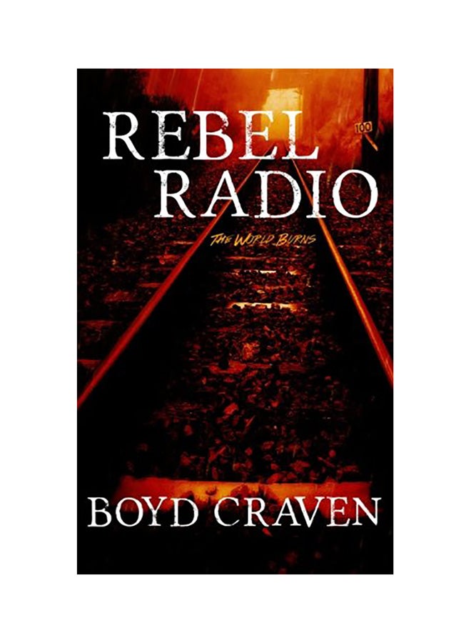 Rebel Radio: A World Burns Story paperback english