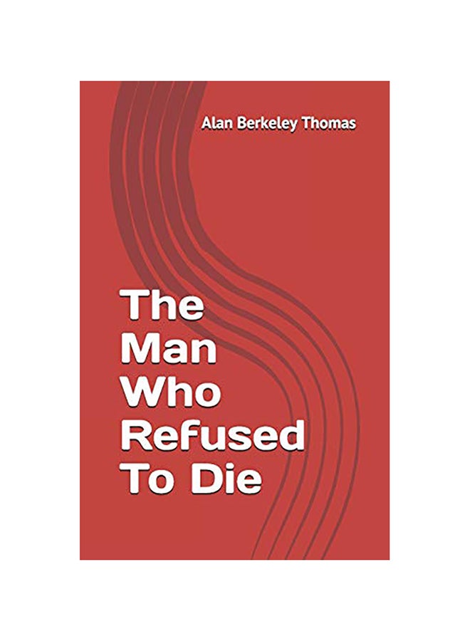 The Man Who Refused To Die paperback english