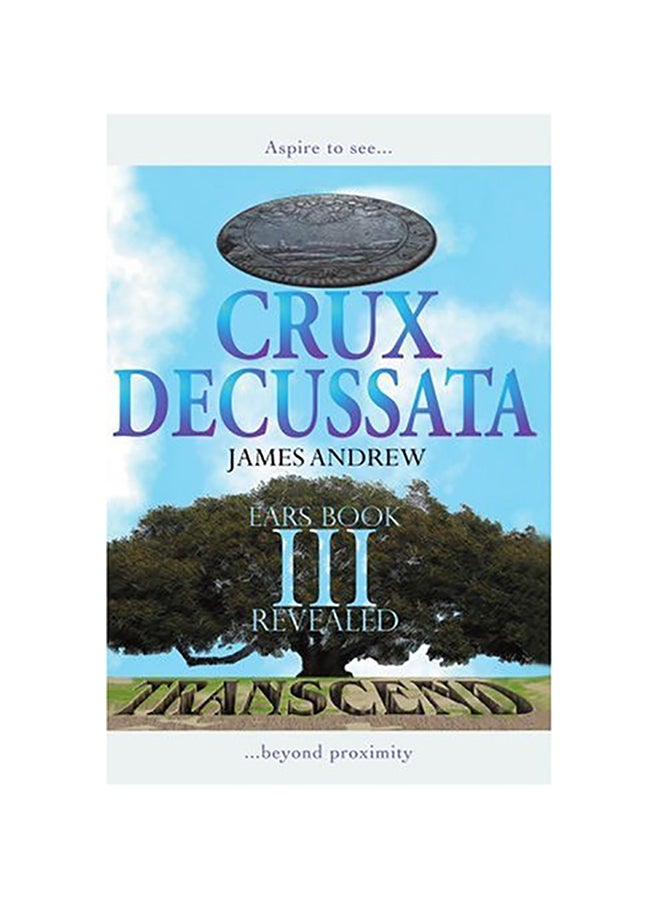Crux Decussata: Ears Book III Revealed paperback english
