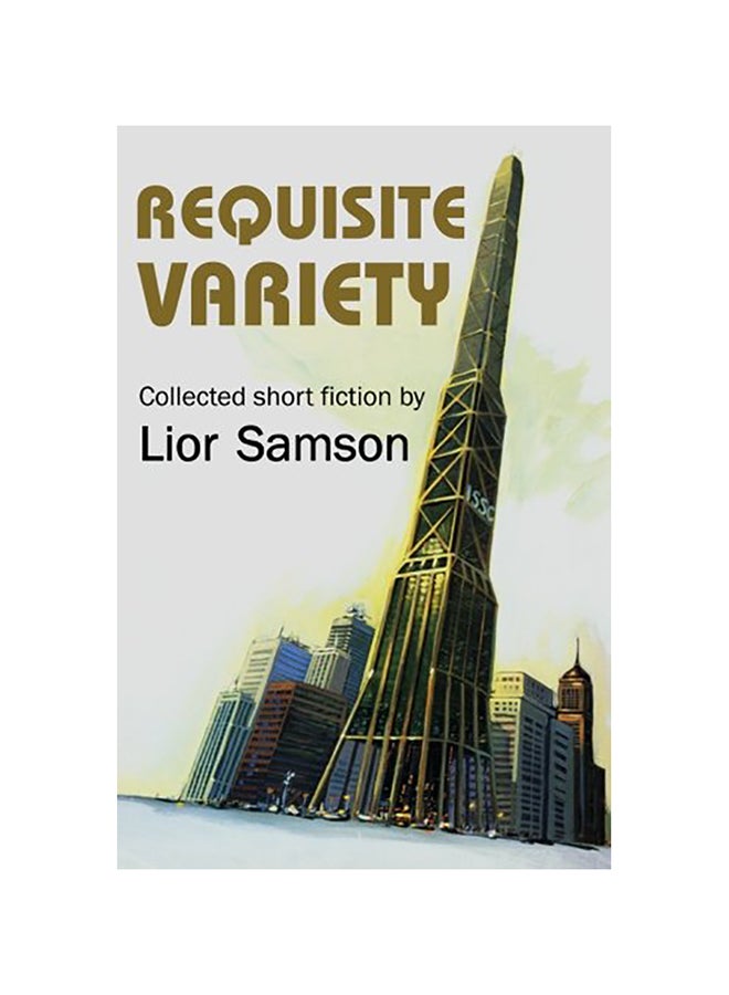 Requisite Variety: Collected Short Fiction paperback english 