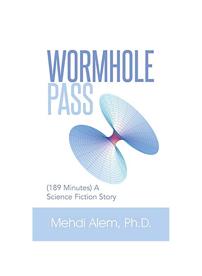 Wormhole Pass: (189 Minutes) a Science Fiction Story paperback english