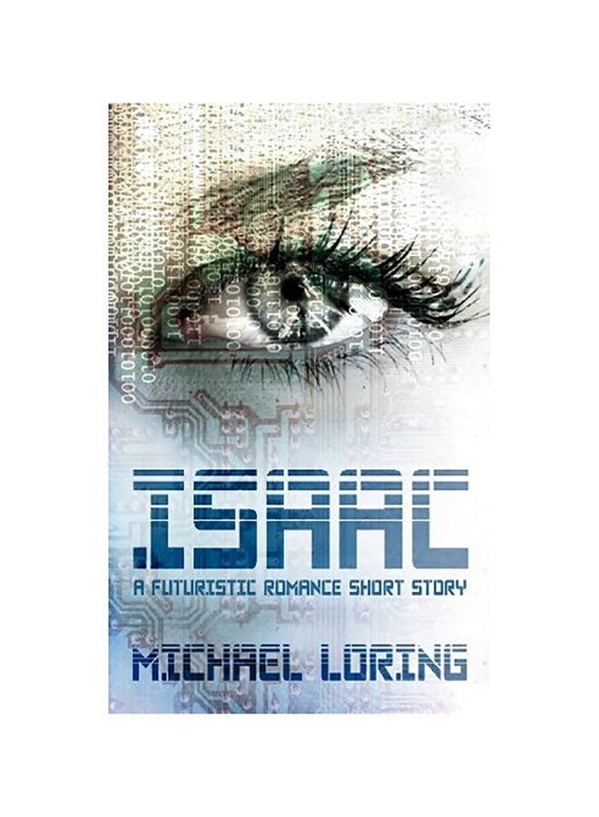Isaac: A Futuristic Romance Short Story paperback english 