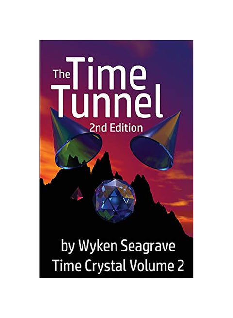 The Time Tunnel: Time Crystal Volume 2 paperback english