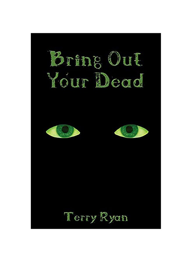 Bring Out Your Dead (أخرجو أمواتكم) paperback english