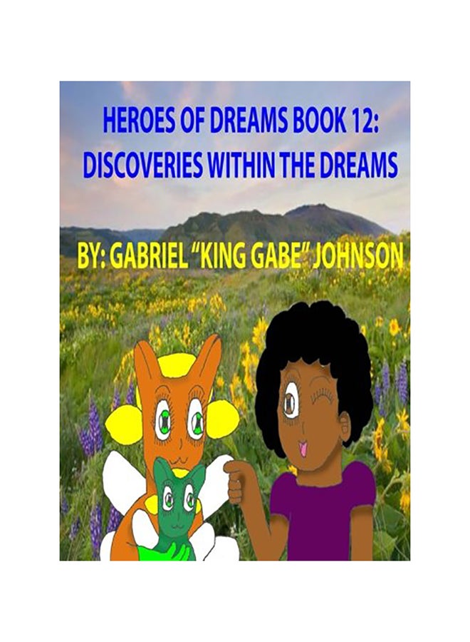 Heroes of Dreams Book 12: Discovery Within The Dreams: Discovery Within The Dreams paperback english