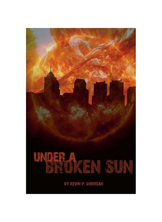 Under a Broken Sun Paperback English by Sheridan, Kevin P.