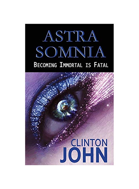 Astra Somnia: Becoming Immortal is Fatal paperback english