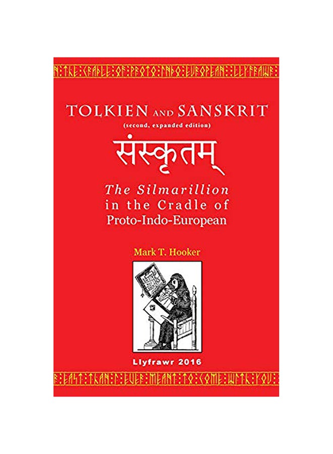 Tolkien and Sanskrit (second, expanded edition): The Silmarillion in the Cradle of Proto-Indo-European paperback english