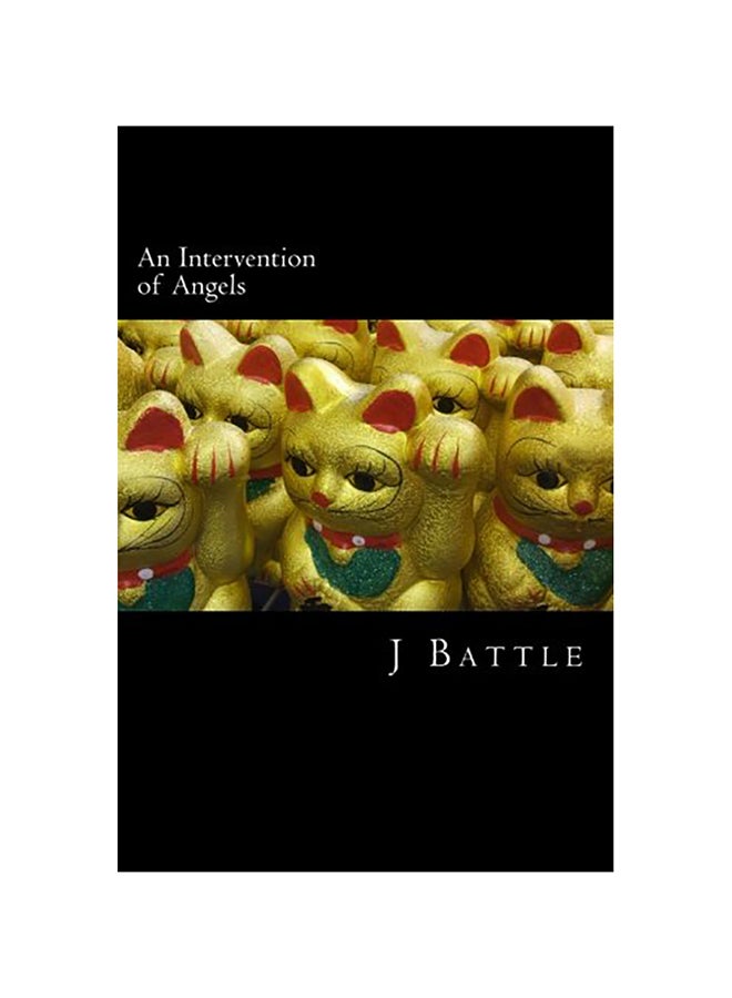 An Intervention of Angels Paperback English by J. Battle
