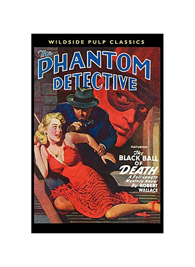 The Phantom Detective: The Black Ball Of Death paperback english