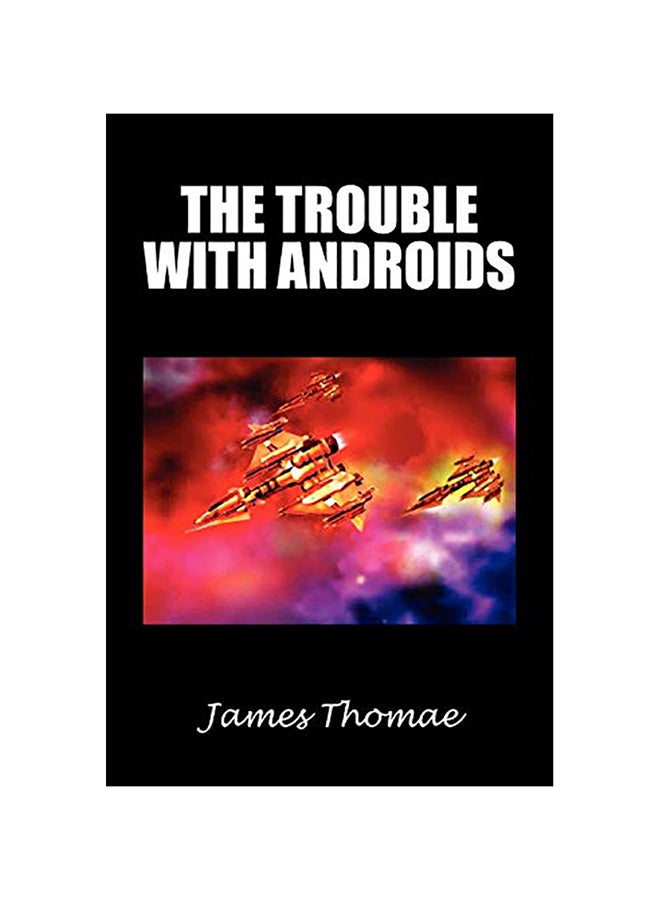 The Trouble With Androids paperback english