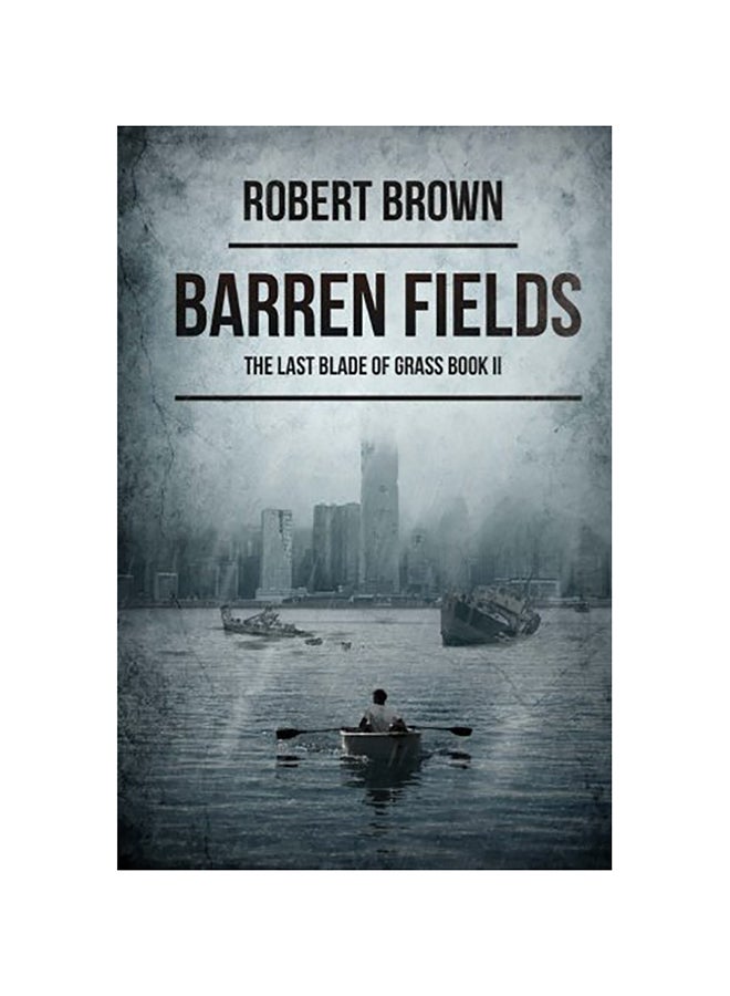 Barren Fields: The Last Blade Of Grass Book 2 paperback english 