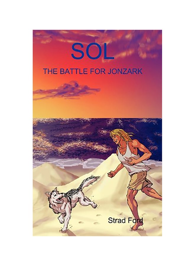 Sol: The Battle for Jonzark Hardcover English by Ford, Strad