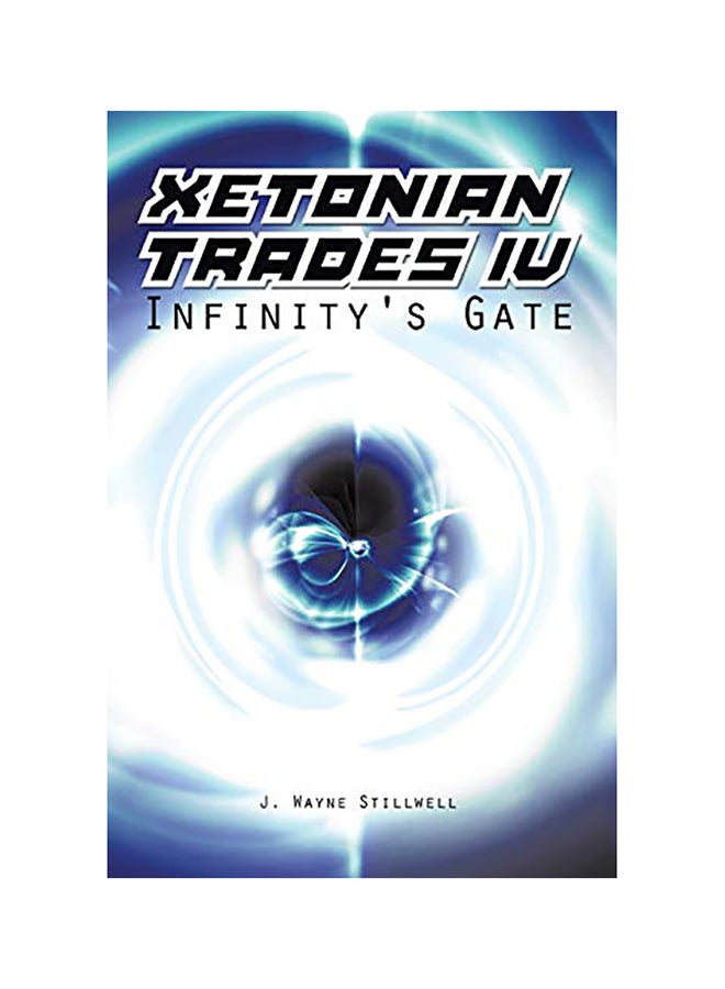 Xetonian Trades IV: Infinity's Gate paperback english 