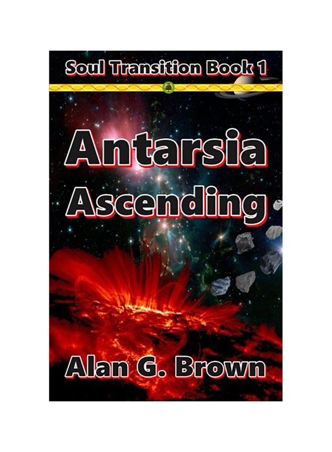Antarsia Ascending Paperback English by Brown, Alan G. 