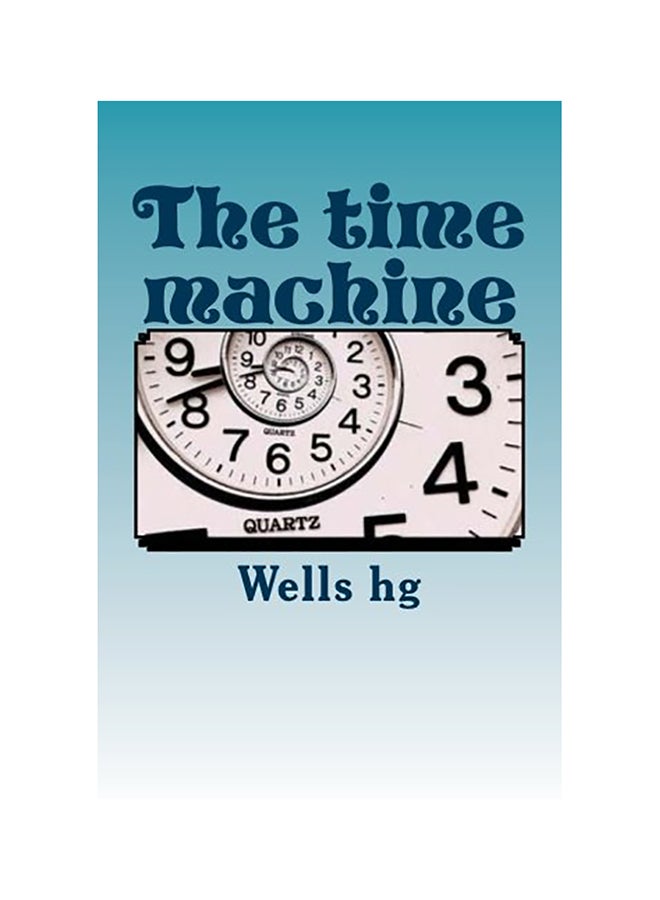 The time machine Paperback English by Hg, Wells 