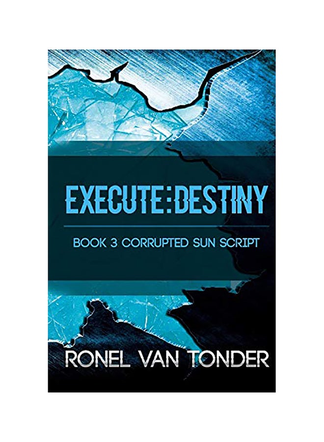 Execute: Destiny Paperback English by Van Tonder, Ronel