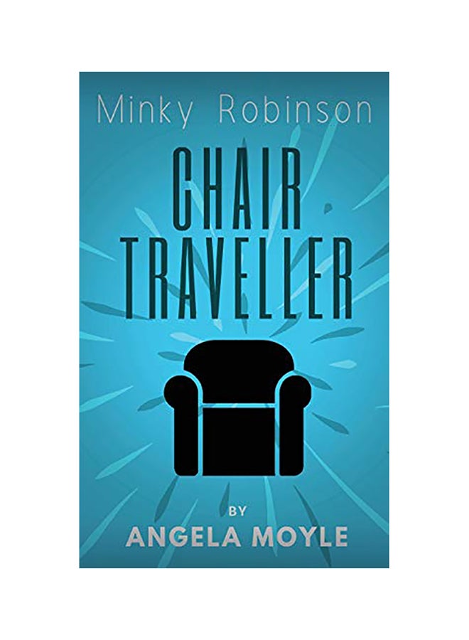 Minky Robinson: Chair Traveller paperback english
