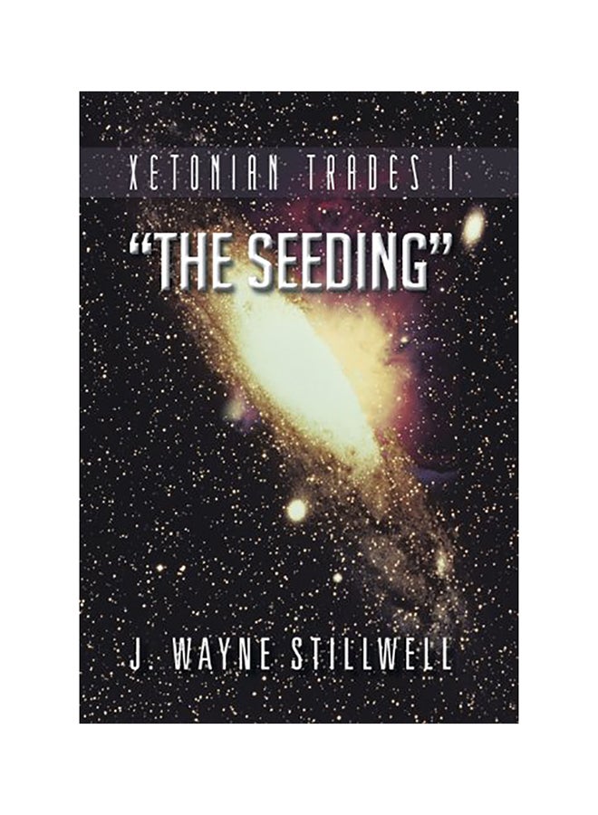 Xetonian Trades I; The Seeding hardcover english