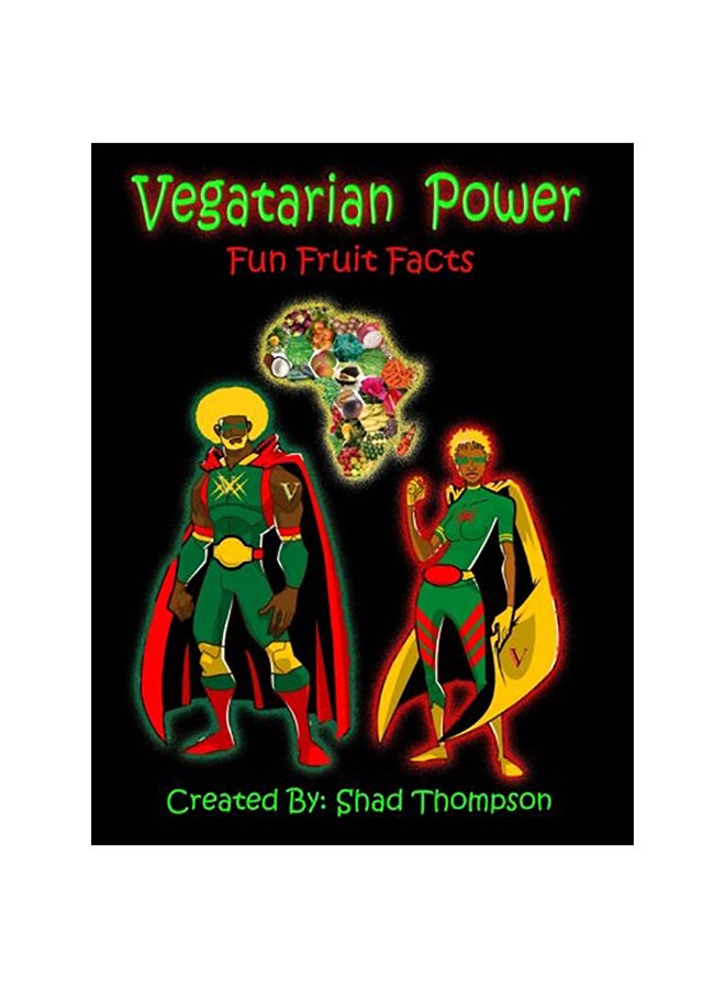Vegetarian Power: Fun Fruit Facts paperback english