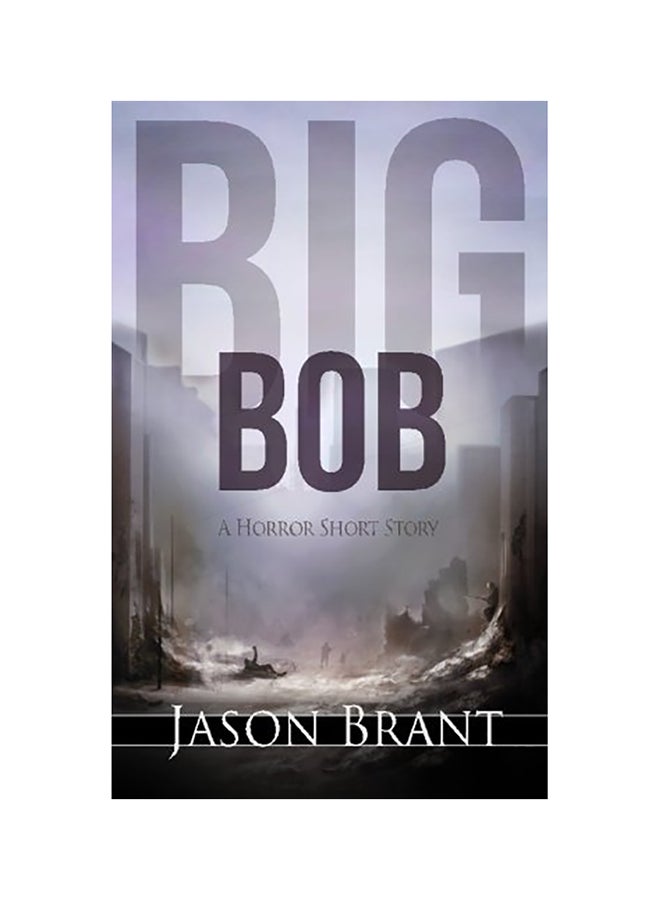 Big Bob: A Horror Short Story paperback english 
