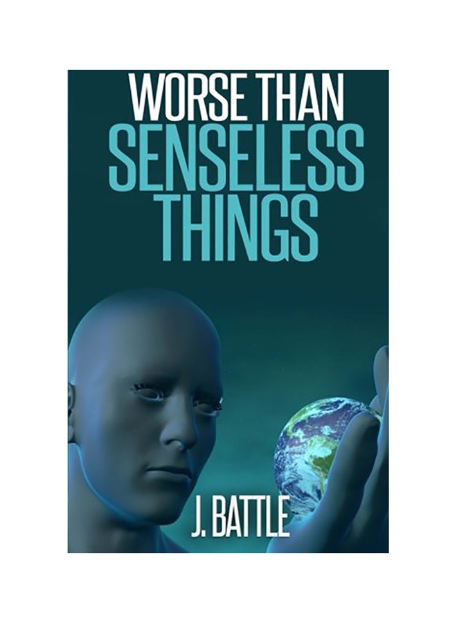 Worse Than Senseless Things paperback english