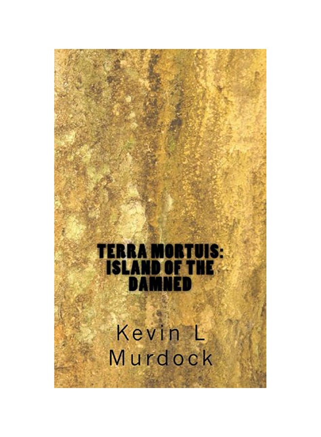 Terra Mortuis: Island Of The Damned paperback english