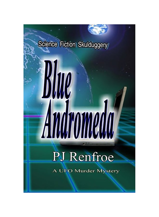 Blue Andromeda: Science Fiction Skullduggery. Paperback English by Pj Renfroe