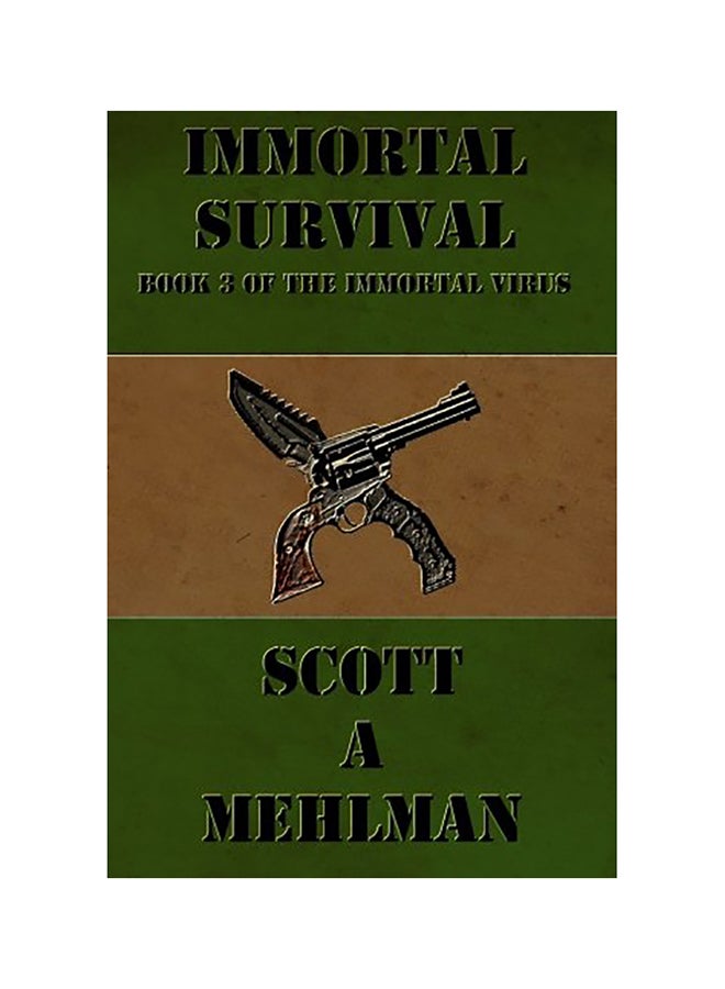 Immortal Survival: Book 3 Of The Immortal Virus paperback english