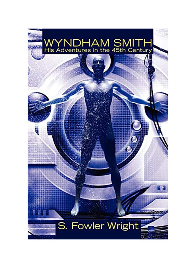 Wyndham Smith: His Adventures in the 45th Century paperback english