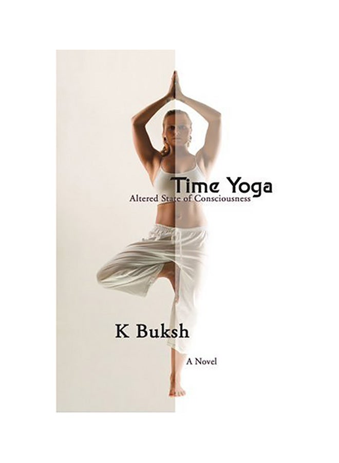 Time Yoga: Altered State of consciousness paperback english