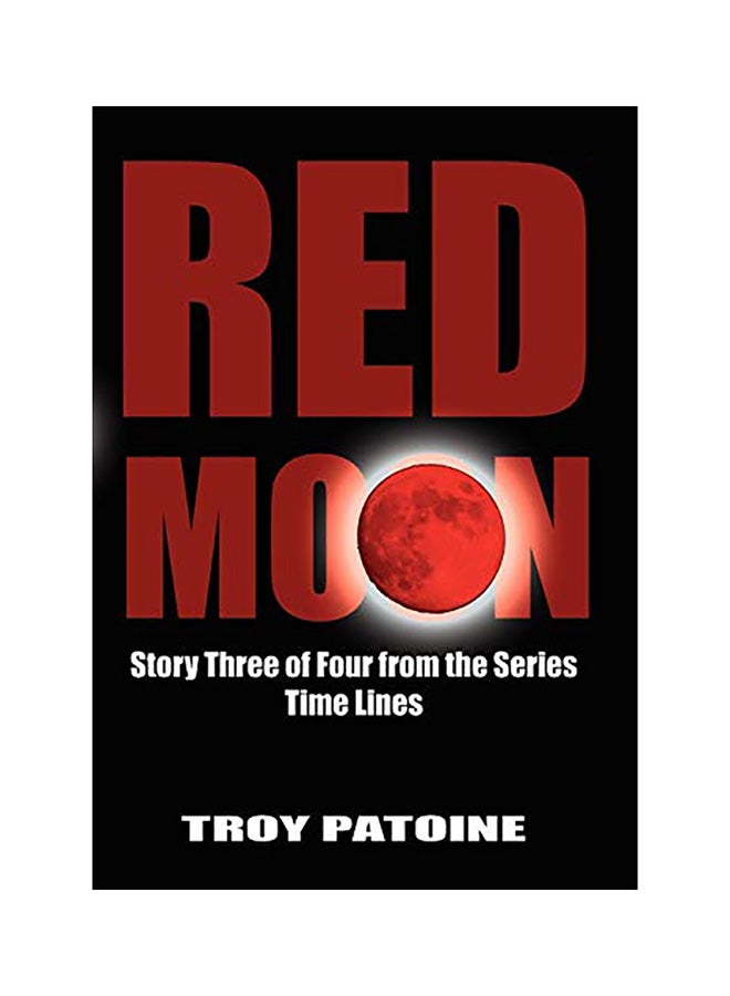 Red Moon: Story Three of Four from the Series Time Lines hardcover english
