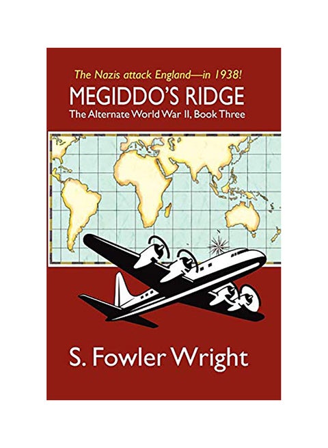 Megiddo's Ridge: The Alternate World War II, Book Three Paperback English by Wright, S. Fowler