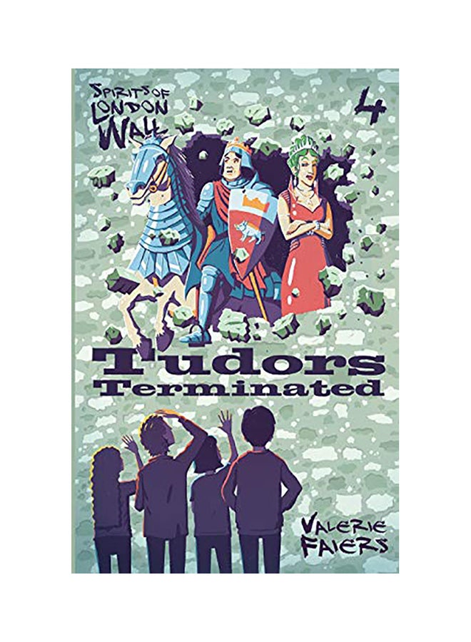 Tudors Terminated: Spirits Of London Wall paperback english