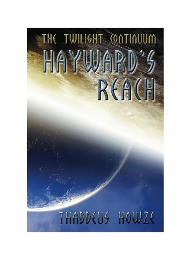Hayward's Reach: Tales Of The Twilight Continuum paperback english 