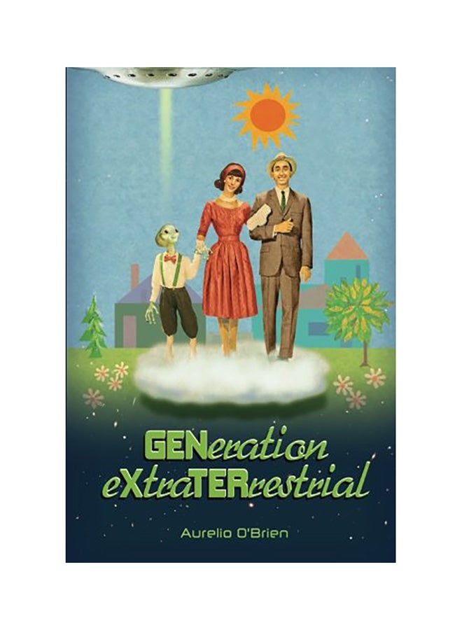 Generation Extraterrestrial Paperback English by Aurelio O'Brien