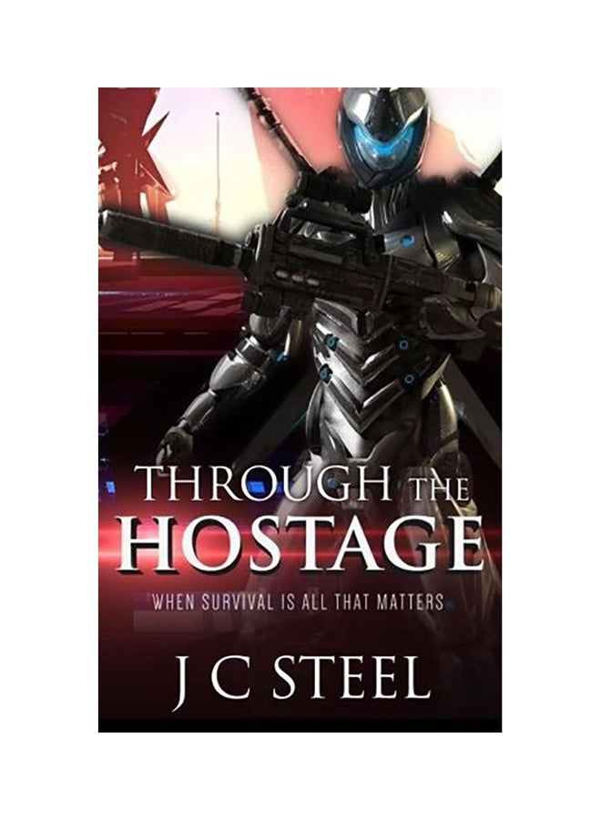 Through The Hostage: When Survival Is All That Matters paperback english