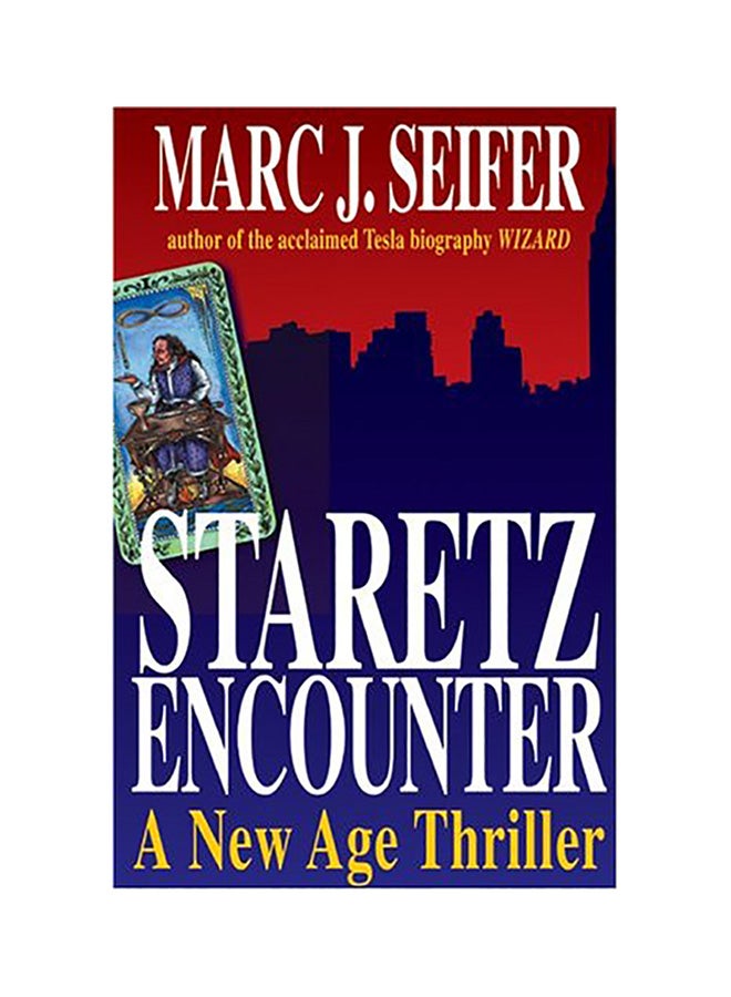 Staretz Encounter: A New Age Thriller Paperback English by Marc J. Seifer