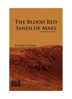 The Blood Red Sands of Mars: Murder on Mars paperback english