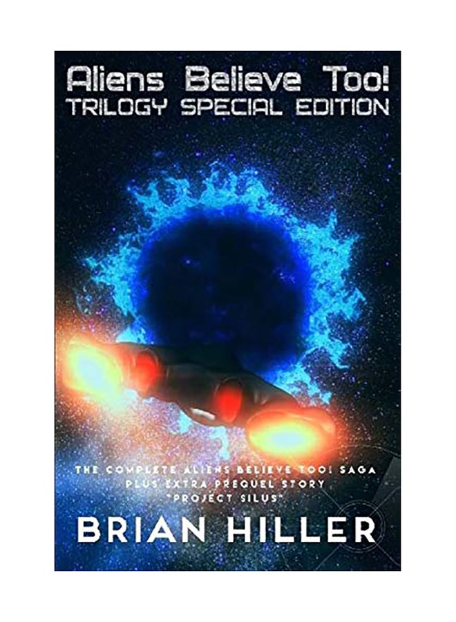 Aliens Believe Too! Trilogy Special Edition paperback english 